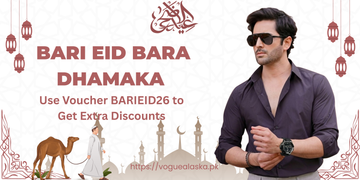 Eid Ul Adha Sale 2026 – Only 8 Days Left to Upgrade Your Style