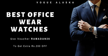 Best Office Watches for Men in Pakistan – Professional Style with Vogue Alaska