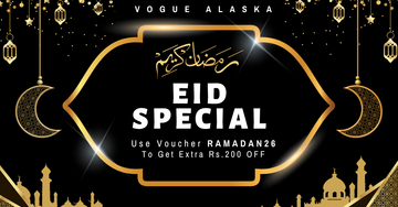 Eid is Getting Close and It Is Time to Upgrade Your Style With Vogue Alaska