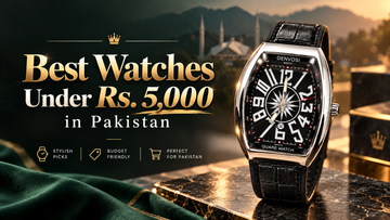 Best Watches Under Rs. 5,000 in Pakistan – 2026 Buying Guide